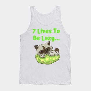 7 Lives To Be Lazy,Funny  Cute Lazy Cat Tank Top